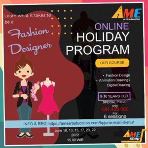 AME Holiday Program Jun 2022 – Fashion Designer