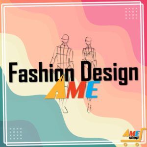 AME Fashion Design