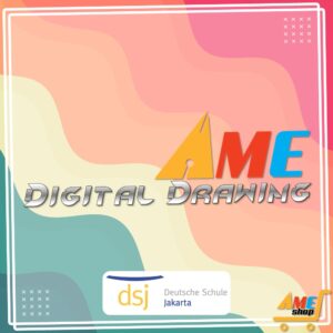 AME ACTIVITY – Digital Drawing (Deutsche Schule Jakarta)